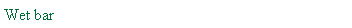 Text Box: Wet bar