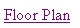 Text Box: Floor Plan