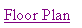 Text Box: Floor Plan