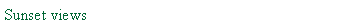 Text Box: Sunset views