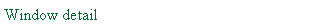 Text Box: Window detail