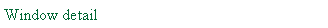 Text Box: Window detail